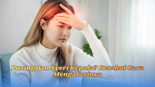 pusing dan nyeri kepala