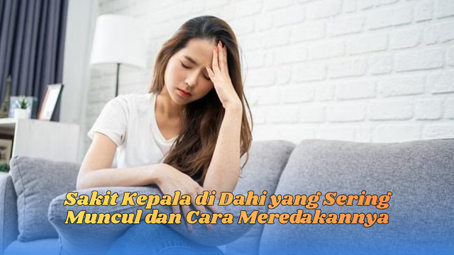 sakit kepala di dahi
