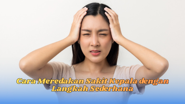 cara meredakan sakit kepala