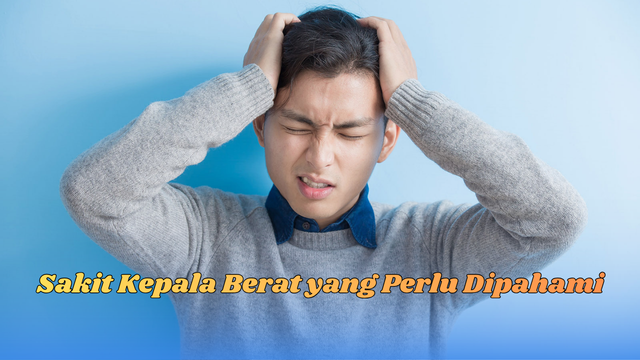 sakit kepala berat